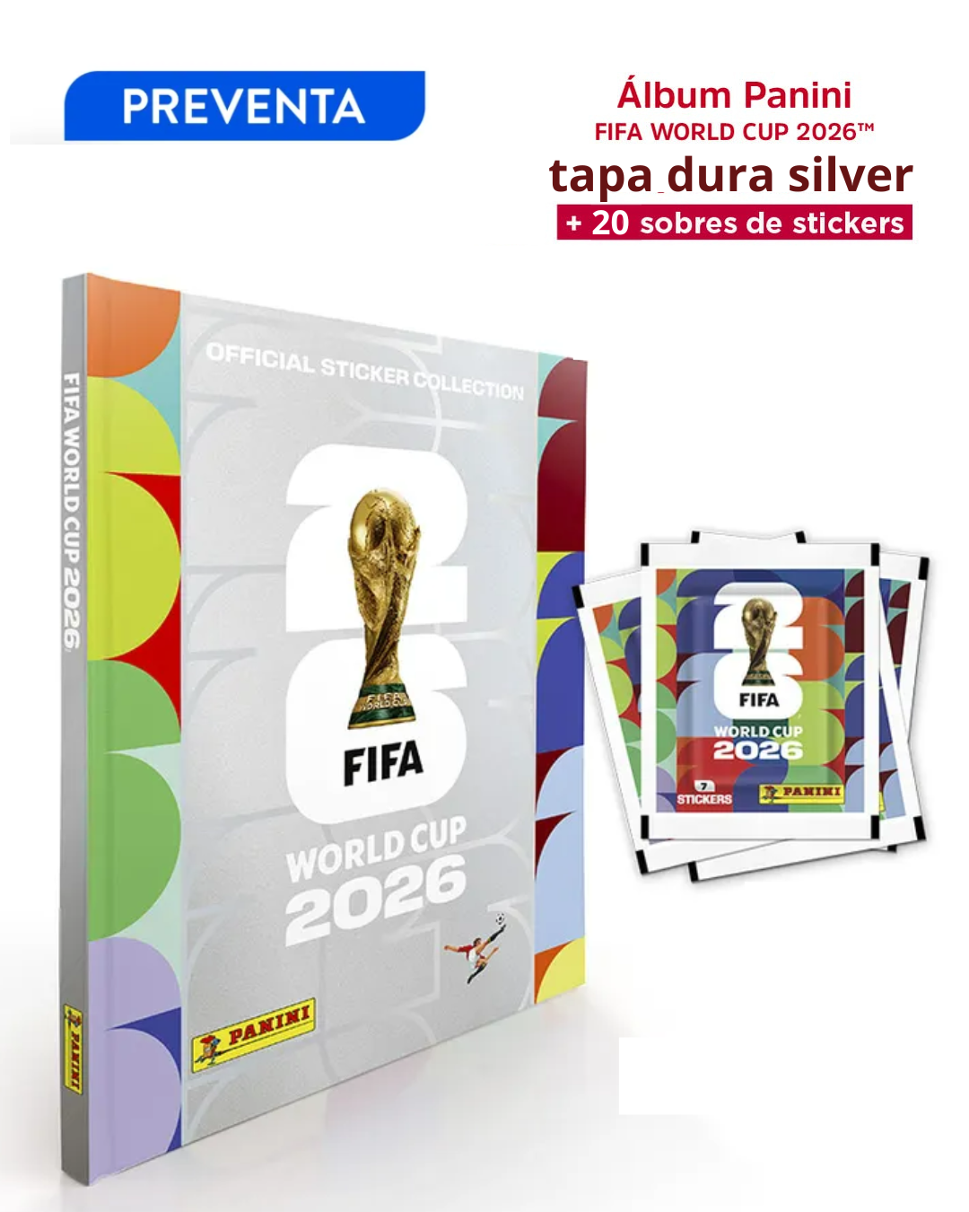 PREVENTA Álbum tapa dura silver mundial 2026 + 20 sobres